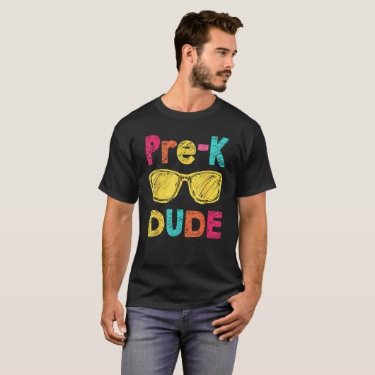 Pre K Dude Back To School  First Day Of Preschool Tシャツ (正面フル)