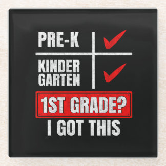 PRE-K KINDERGARTEN 1ST GRADE? I GOT THIS ガラスコースター