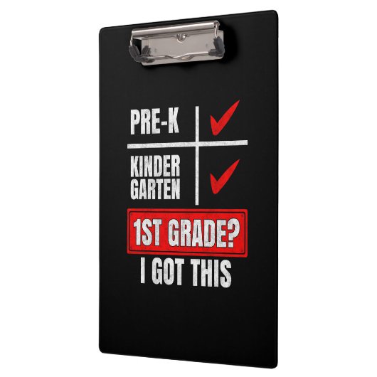 PRE-K KINDERGARTEN 1ST GRADE? I GOT THIS クリップボード (左)