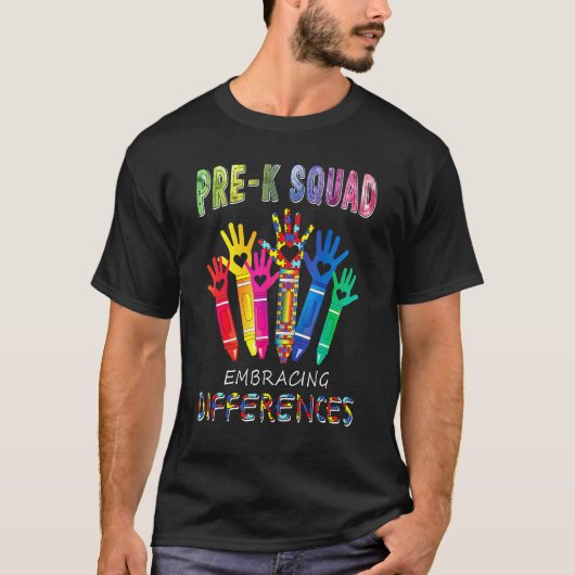 Pre K Squad Embracing Differences Autism SPED Teac Tシャツ (正面)