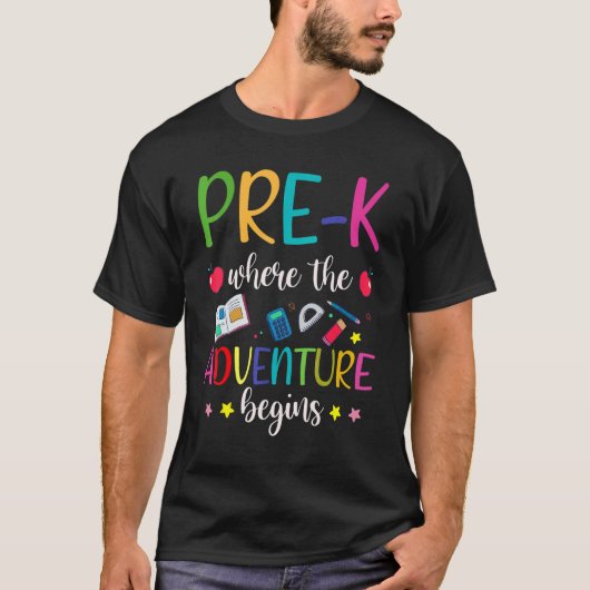 Pre K Teacher Adventure Begins First Day Preschool Tシャツ (正面)