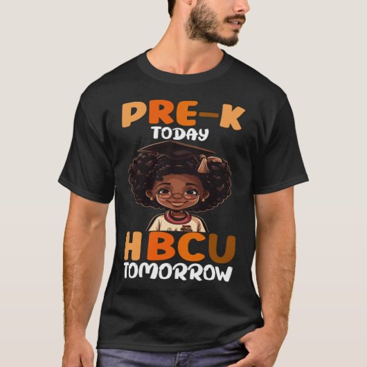 Pre K Today HBCU Tomorrow College Graduate Grad Sc Tシャツ (正面)