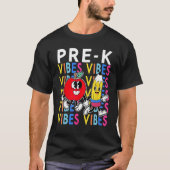 Pre K Vibes First Day of School Welcome Back to Sc Tシャツ (正面)