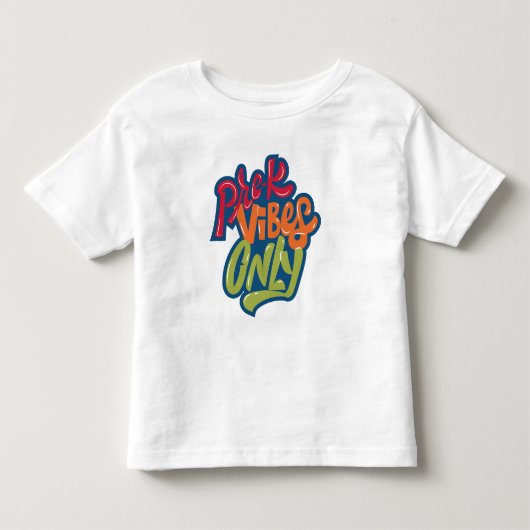Pre-K Vibes Only Kids トドラーTシャツ (正面)