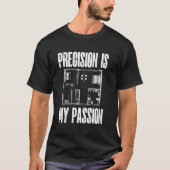 PrecisionはMy Passion Architecture Architectである Tシャツ (正面)