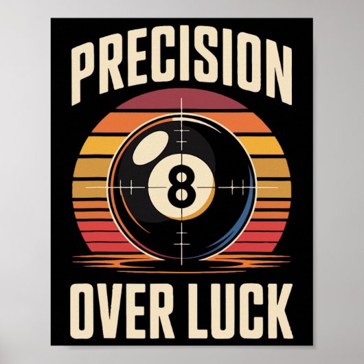 Precision Over Luck 8ボールビリヤードレトロ ポスター (正面)