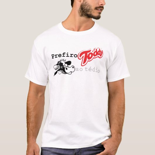 Prefiro Toddy ao Tédio Tシャツ (正面)