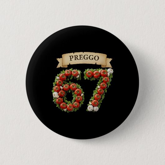 Preggo Sauce おもしろミーム67 コスチューム Gen Alpha スラング 缶バッジ (正面)