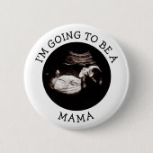 Pregnanc Announcement | Baby Shower Ultrasound Pic 缶バッジ (正面)
