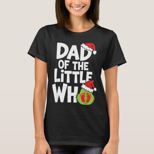 Pregnancy Announcemen Dad Of The Little Who  Tシャツ (正面)