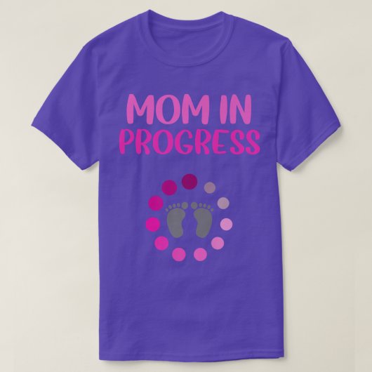 Pregnancy Announcement Mom In Progress First Baby Tシャツ (デザイン正面)