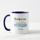 Pregnancy Announcement Mug Ready Or Not マグカップ (左)