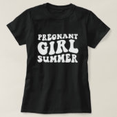 Pregnant Girl Summer, Fun Maternity for Summer Tシャツ (デザイン正面)