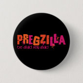 Pregzilla 缶バッジ (正面)