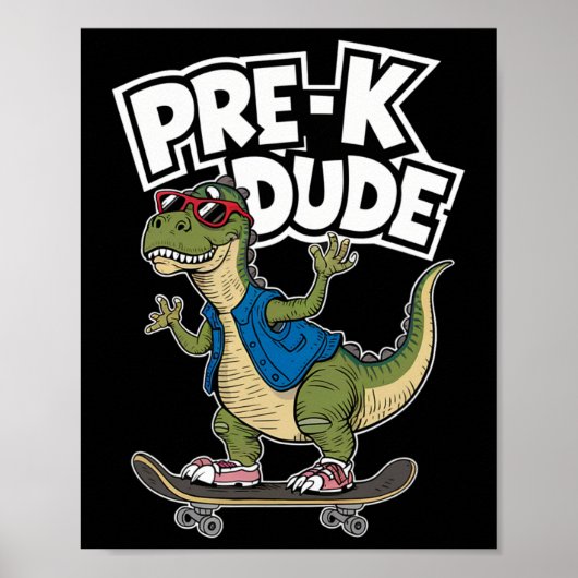 Prek Dude Dinosaur Skateboarding Kids Kindergarten ポスター (正面)