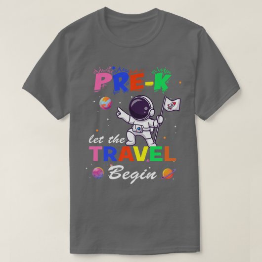 PreK Let the Travel Begin First Day Preschool Teac Tシャツ (デザイン正面)