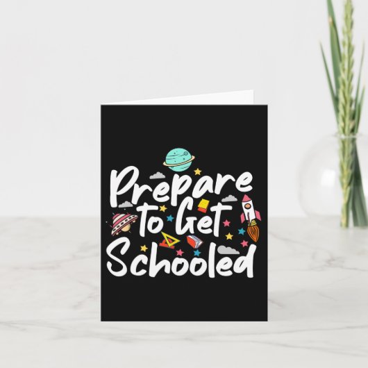 Prepare To Get Schooled Funny Sarcastic Teacher 2 カード (正面)