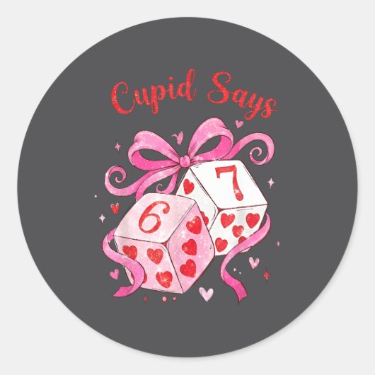 Preppy 67 Valentine Six Seven Dice 6 7 Men Women K ラウンドシール (正面)