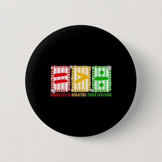 Preppy Equality Is Greater Than Division Math Blac 缶バッジ (正面)