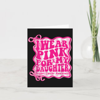 Preppy I Wear Pink For My Daughter Breast Cancer G カード