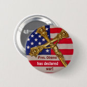 Pres。 オバマはカトリック教徒に対して戦争を宣言しました 缶バッジ (正面&裏面)