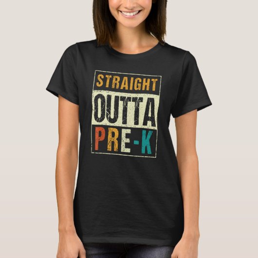Preschool Graduation Straight Outta Pre K Tシャツ (正面)