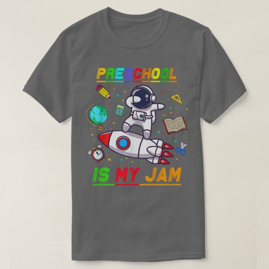 Preschool Is My Jam  Astronaut Back to School Eplo Tシャツ (デザイン正面)