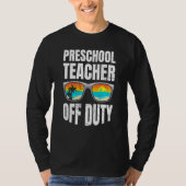 Preschool kindergarten educator off duty teacher   tシャツ (正面)