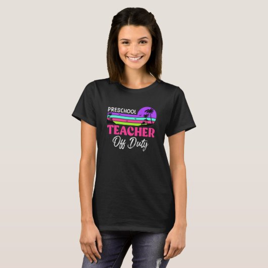 Preschool teacher off school vacation duty teacher tシャツ (正面フル)