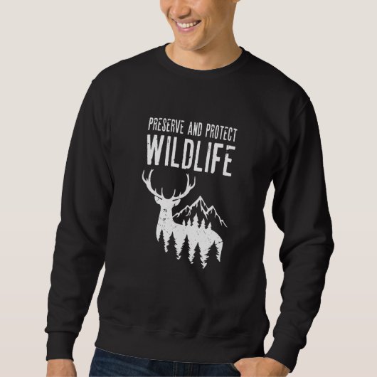 Preserve And Protect Wildlife Biologist Wildlife D スウェットシャツ (正面)