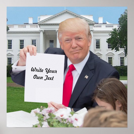 President Donald Trump - Write Your Own Text ポスター (正面)