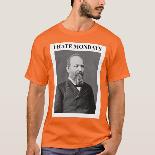 President Garfield Hates Mondays Tシャツ (正面)