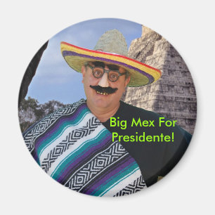 Presidenteのための大きいMex! マグネット