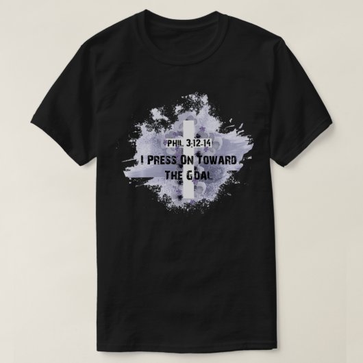 Press Toward Goal Philippians 412 Christian Bible  Tシャツ (デザイン正面)
