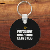 Pressure Makes Diamonds Insrational And Motivation キーホルダー (正面)