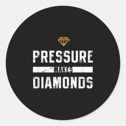 Pressure Makes Diamonds Insrational And Motivation ラウンドシール (正面)
