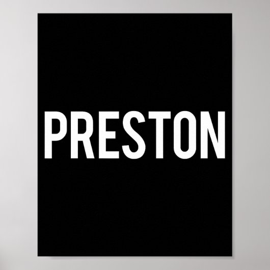 Preston - Cool New Funny Name Fan Gift Tee  ポスター (正面)