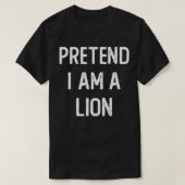 Pretend I am a Lion Funny Halloween Costume Lazy E Tシャツ (デザイン正面)