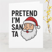 Pretend I’m Santa - Funny Christmas Quote カード (黄色い花)