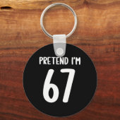 Pretend I'm 67 Meme Six Seven Funny 67 Halloween C キーホルダー (正面)