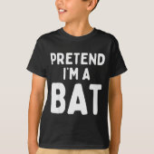 Pretend I'm A Bat Funny Lazy Easy Halloween Costum Tシャツ (正面)