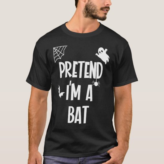 Pretend Im a Bat Tシャツ (正面)