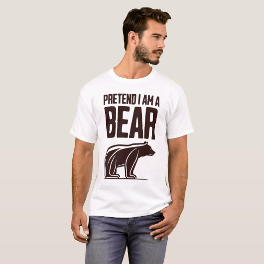 Pretend I'm A Bear Tシャツ (正面フル)