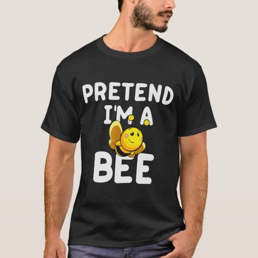 Pretend I'm A Bee Funny Lazy Easy Halloween Costum Tシャツ (正面)