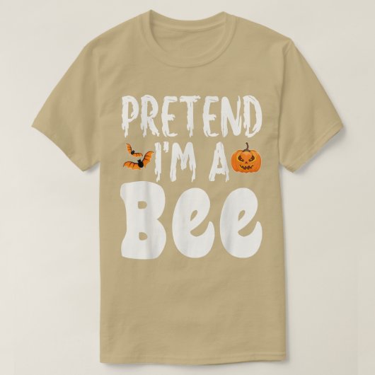 Pretend Im A Bee Halloween Costume Party Tシャツ (デザイン正面)
