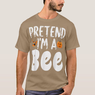 Pretend Im A Bee Halloween Costume Party Tシャツ