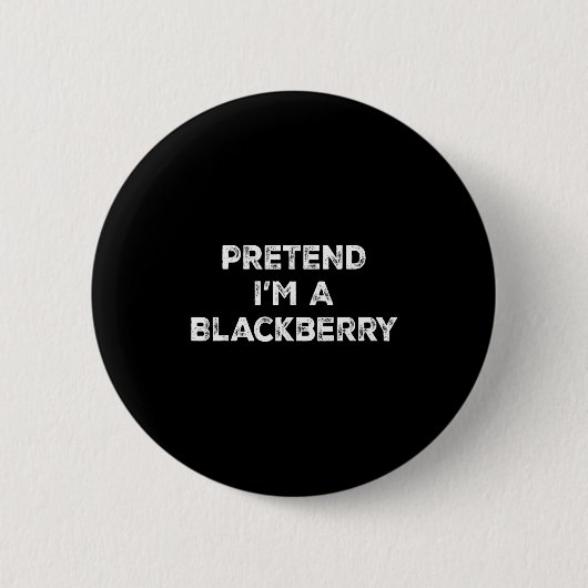 Pretend I'm A Blackberry Lazy Halloween Costume  缶バッジ (正面)