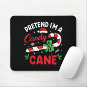 Pretend Im A Candy Cane - Funny Christmas Holiday  マウスパッド (マウス)