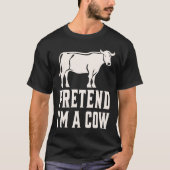Pretend I'm A Cow Tシャツ (正面)