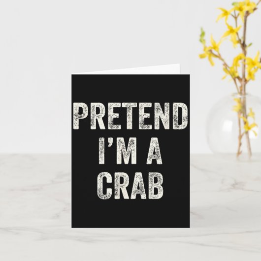 Pretend I'm A Crab Funny Last Minute Halloween Cos カード (黄色い花)
